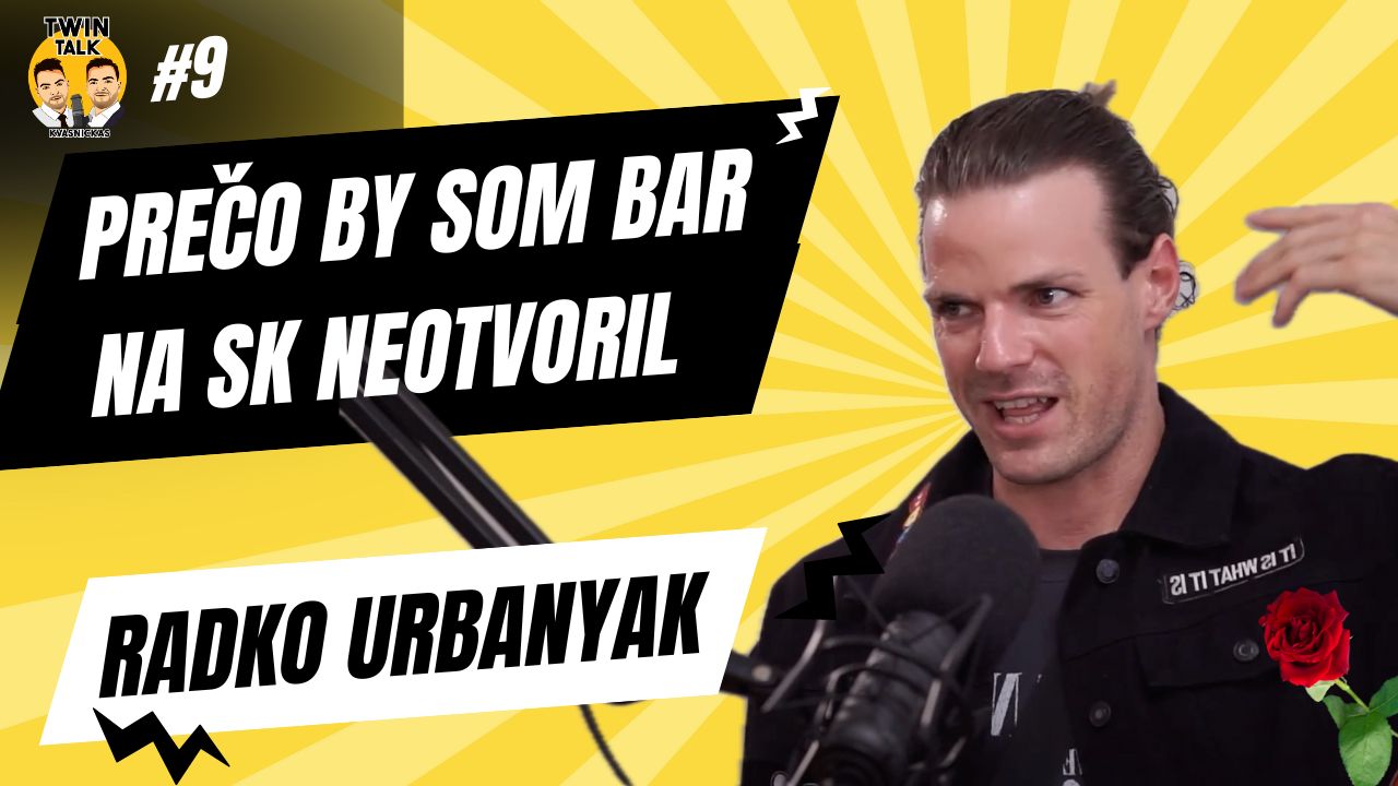 Radko Urbanyak z ruže pre nevestu v podcaste twintalk hovorí, prečo by bar na slovensku neotvorit